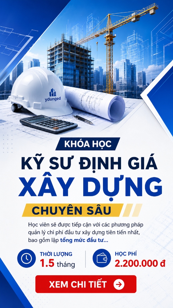Khóa học Kỹ sư định giá xây dựng chuyên sâu